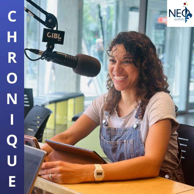 cover art for NEOQUÉBEC-RADIO : MÉLISSA CANSELIET - CHRONIQUE TECHNO & LOGIQUE