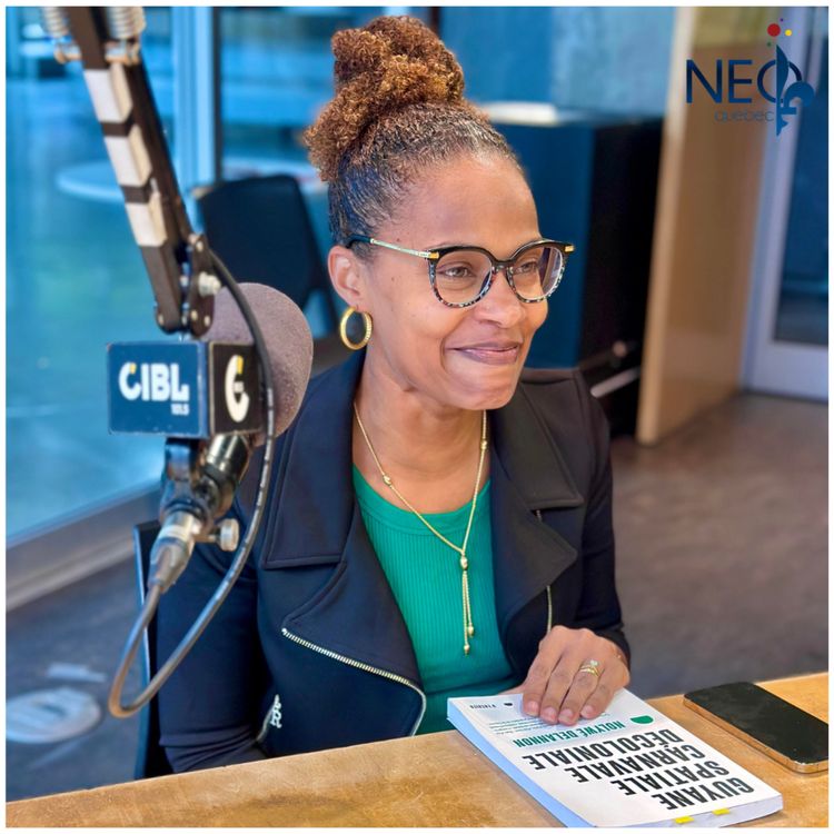 cover art for NEOQUÉBEC - RADIO : NOLYWÉ DELANNON - AUTEURE / ESSAI SUR LA GUYANE