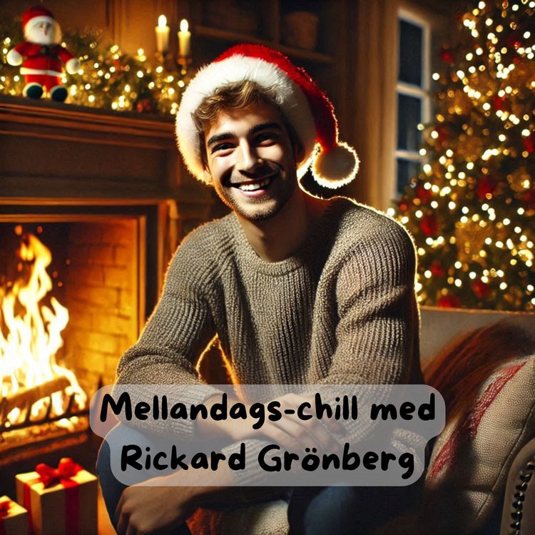 cover art for MELLANDAGS-CHILL MED RICKARD GRÖNBERG 2024 - Avsnitt 7