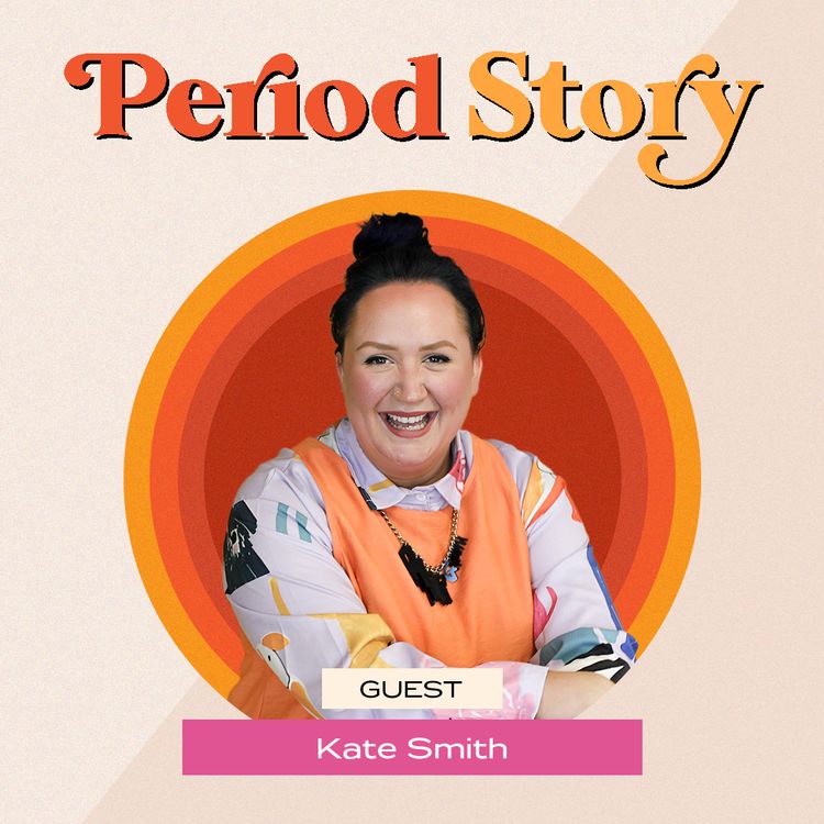 cover art for Kate Smith: We Don't Want Anyone To Be Held Back By Their Period