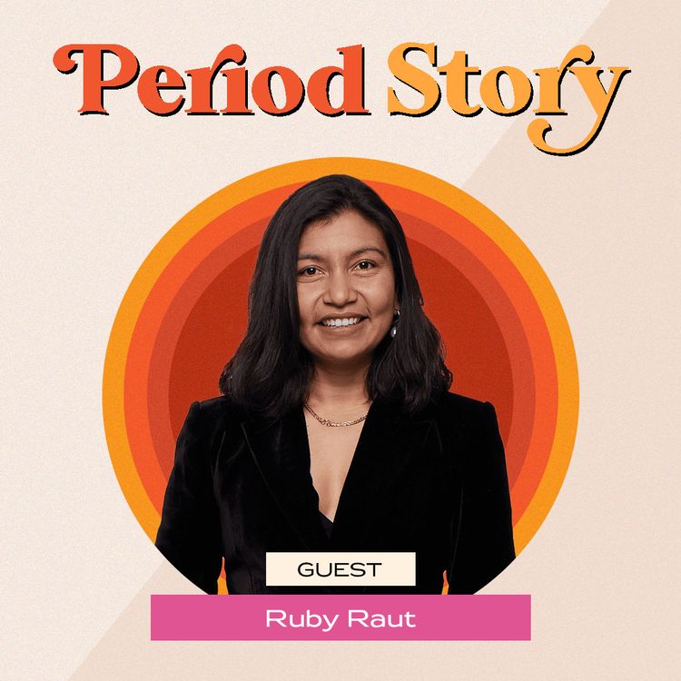 cover art for Ruby Raut: We Have To Get Comfortable Talking About Periods