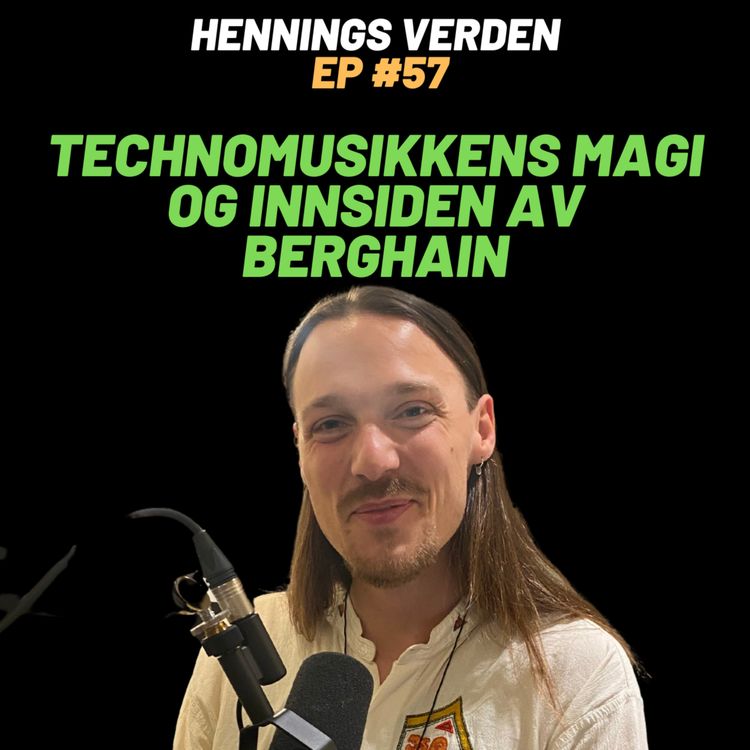 cover art for #57 Bendik Baksaas: Technomusikkens magi og innsiden av Berghain