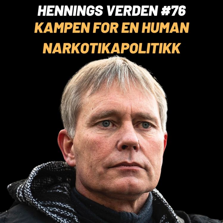 cover art for #76 Arild Knutsen: Fra Forbud til Fornuft, Kampen for en Human Narkotikapolitikk 