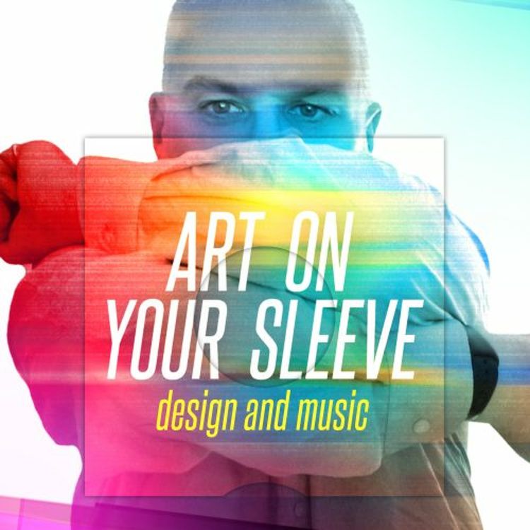 cover art for Art on your sleeve - Episode 8 - Record sleeve design