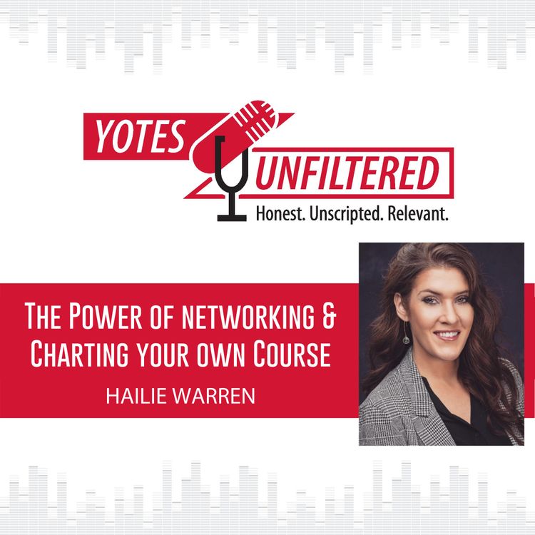 cover art for The Power of Networking & Charting Your Own Course | HAILIE WARREN