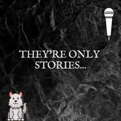 cover art for They're Only Stories...