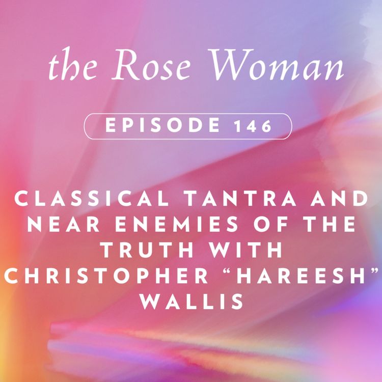 cover art for Classical Tantra and Near Enemies of the Truth with Christopher "Hareesh" Wallis