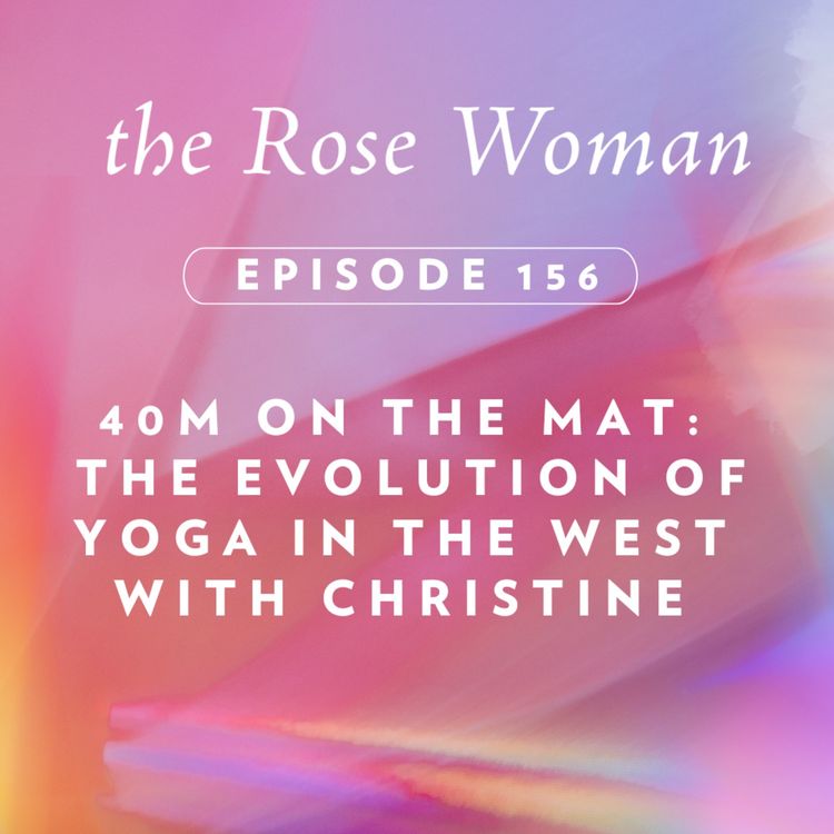 cover art for 40M on the Mat: The Evolution of Yoga in the West with Christine 