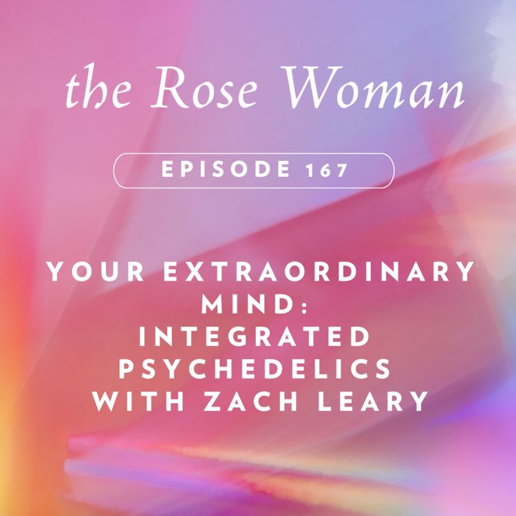 cover art for Your Extraordinary Mind: Integrated Psychedelics  with Zach Leary