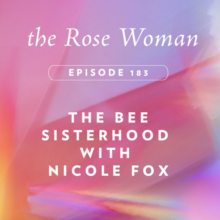 cover art for The Bee Sisterhood with Nicole Fox