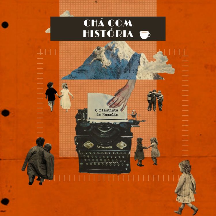 cover art for #37 – A lenda de Hamelin e o sumiço de 130 crianças