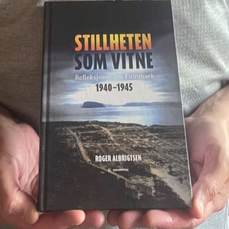 cover art for Stillheten som vitne Finnmark 1940 - 45