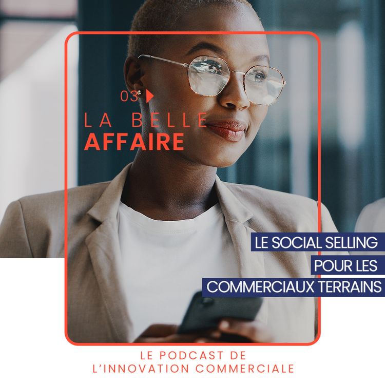 cover art for Le social selling pour les commerciaux terrains