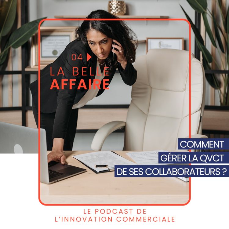 cover art for Comment gérer la QVCT de ses collaborateurs ?