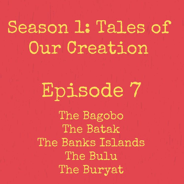 cover art for 7. The Austronesian Bagobo, Batak,and Banks Islands Tribes, African Bulu and Asian Buryat Tribes