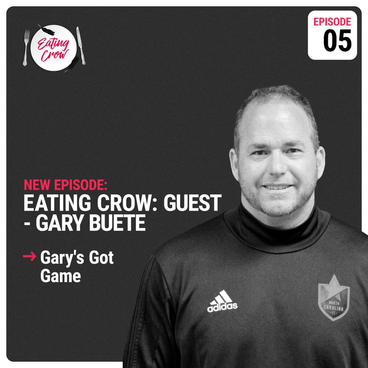 cover art for Eating Crow Episode 05:  Gary Buete