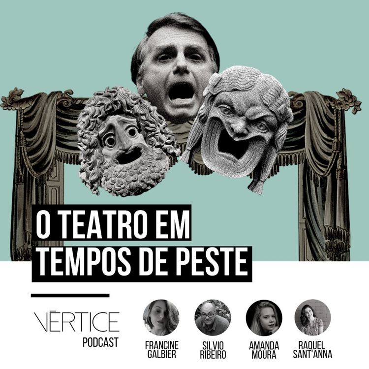 cover art for Vértice podcast 4#: O teatro em tempos de peste