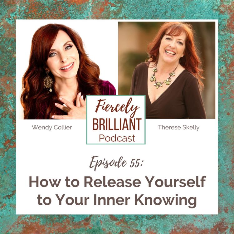 cover art for How to Release Yourself to Your Inner Knowing with Wendy Collier