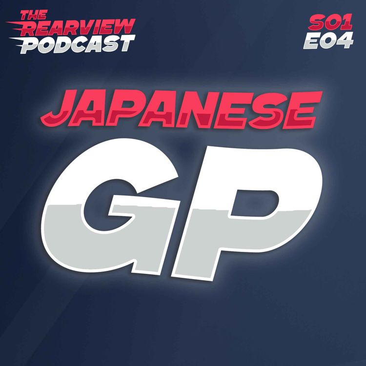 cover art for Better late than never! | Our 2026 Japanese GP Rearview!