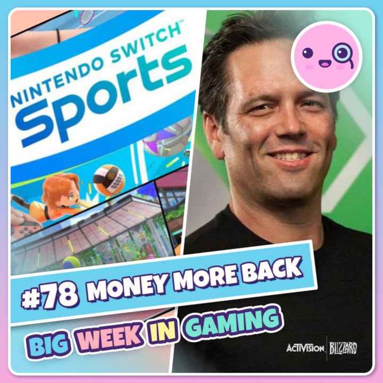 cover art for 078: Money More Back (Nintendo Switch Sports, Xbox Activision, PS Plus)