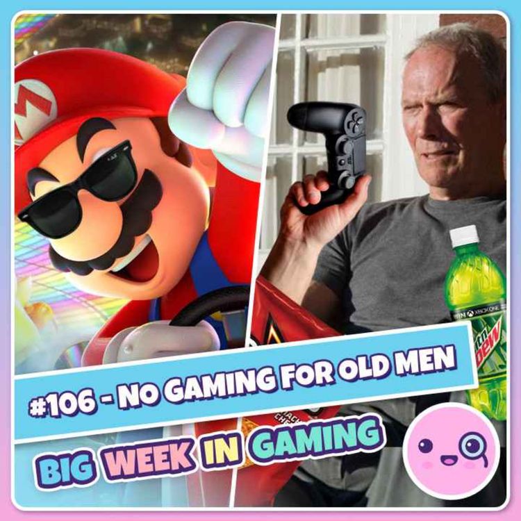 cover art for 106: No Gaming For Old Men (Call of Duty, Activision Blizzard, Pentiment, Mario Kart 8 Wave 3)