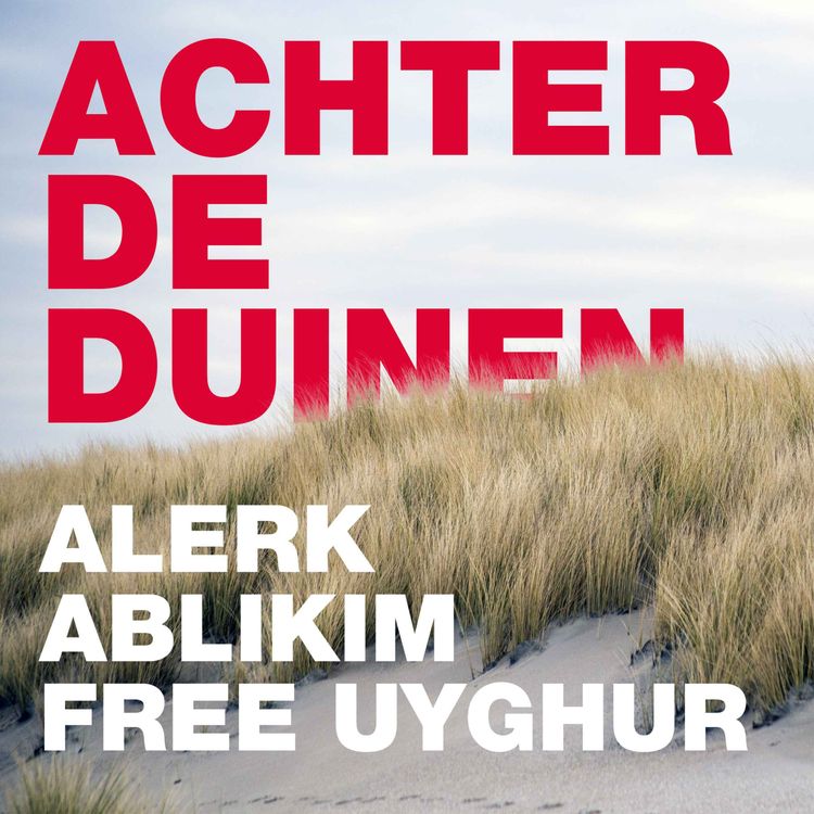 cover art for Alerk Ablikim, Free Uyghur, over de Oeigoeren, mensenrechten en de impact van activisme