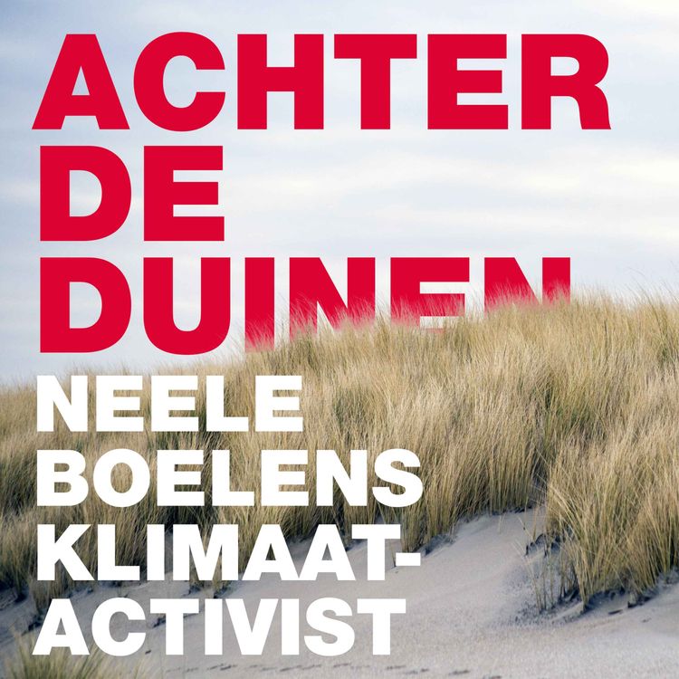 cover art for Neele Boelens, Jongeren Milieu Actief, over jongeren in de klimaatbeweging, kritisch zijn op duurzaamheidsplannen en actief worden voor het klimaat