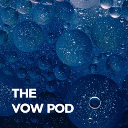 cover art for The Vow Pod