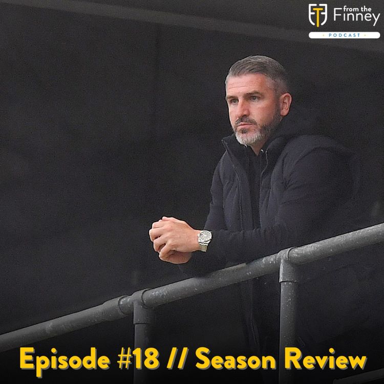 cover art for Episode #18 // Season Review // From the Finney Podcast