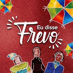 cover art for Eu Disse Frevo Podcast