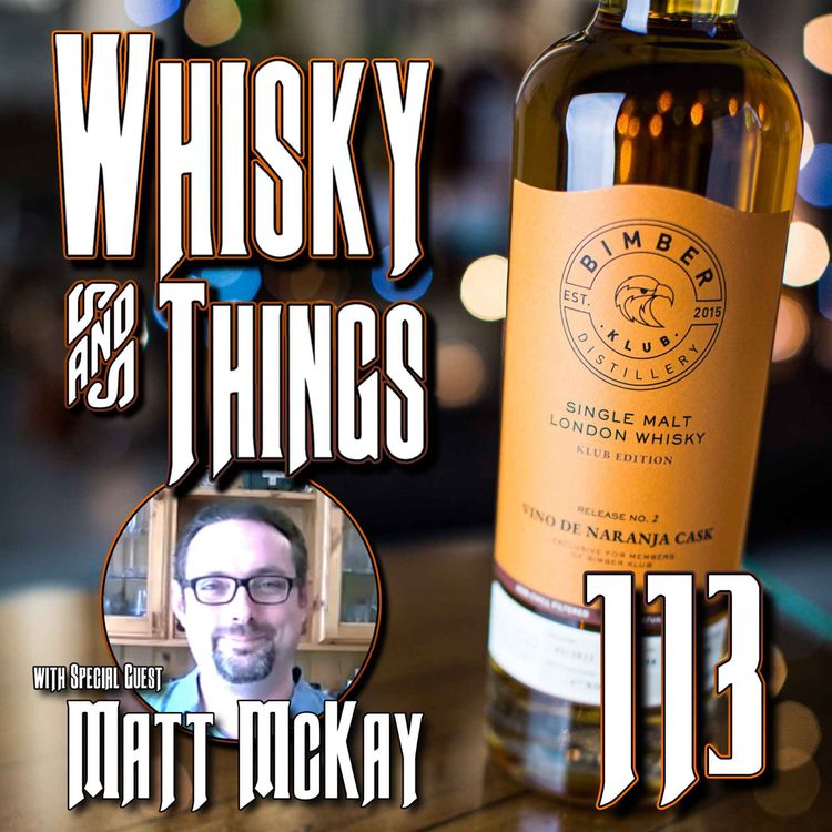 cover art for EP113 BIMBER KLUB EDITION 2 - VINO DE NARANJA CASK FINISH - with Matt McKay