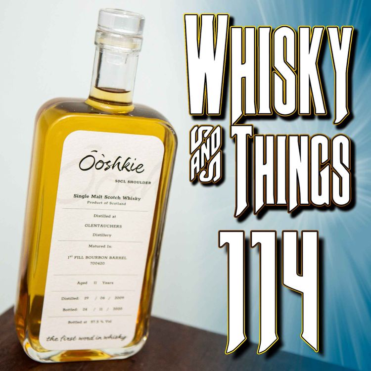 cover art for EP114 OOSHKIE - GLENTAUCHERS 11 YEAR OLD SINGLE MALT - Single Cask, Cask Strength Scotch Whisky