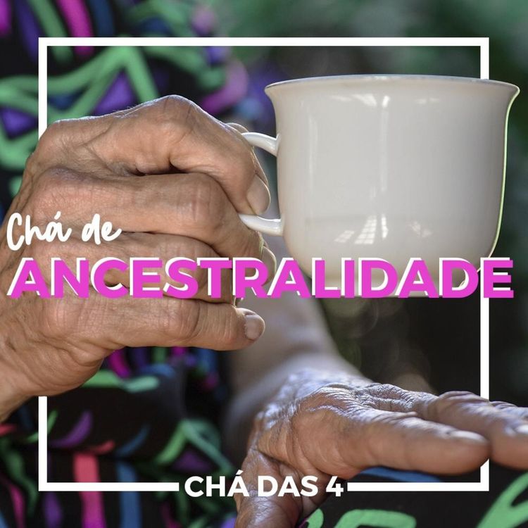 cover art for Chá de Ancestralidade