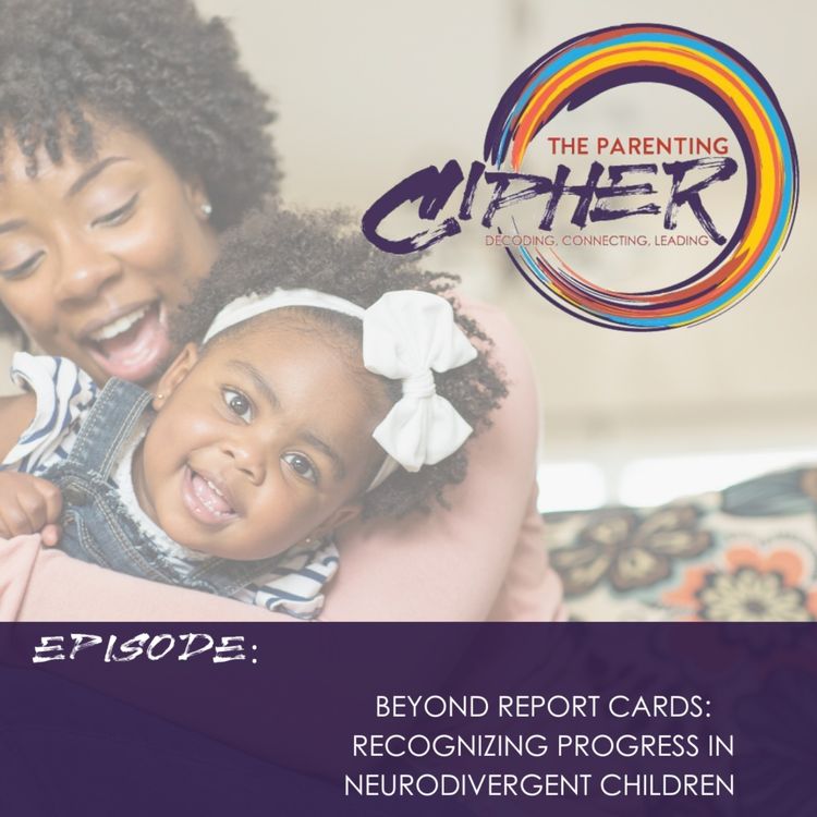 cover art for Beyond Report Cards: Recognizing Progress in Neurodivergent Children