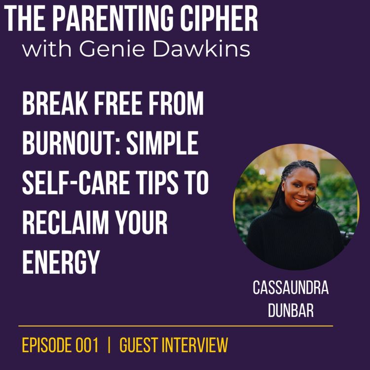 cover art for Break Free From Burnout: Simple Self-Care Tips to Reclaim Your Energy