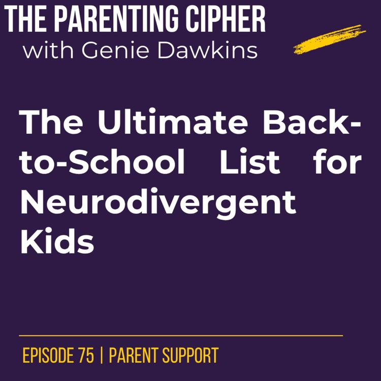 cover art for The Ultimate Back-to-School List for Neurodivergent Kids
