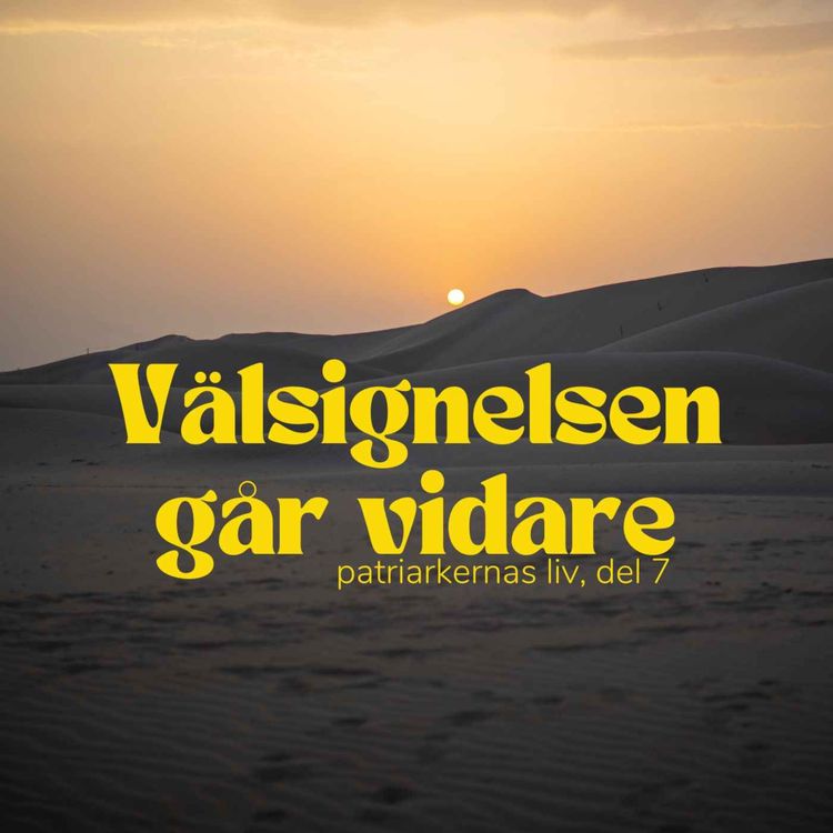 cover art for Välsignelsen går vidare (Patriarkernas liv, del 7)