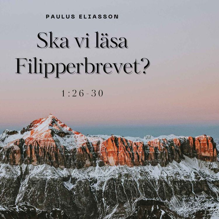 cover art for Ska vi läsa Filipperbrevet? (1:26-30)