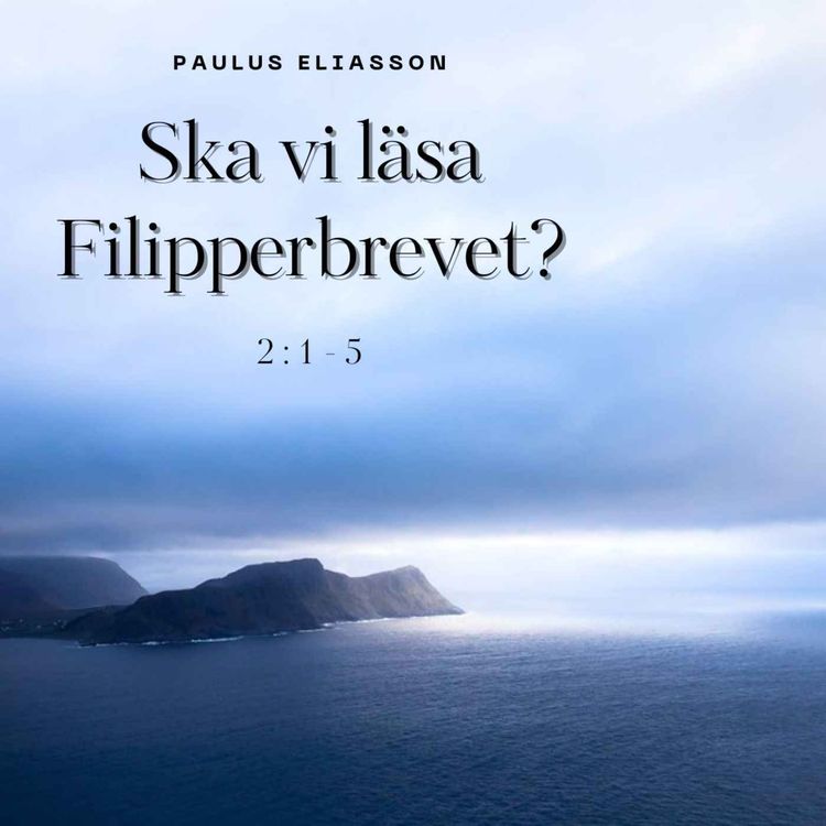 cover art for Ska vi läsa Filipperbrevet? (2:1-5)