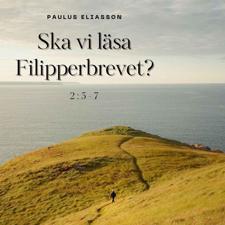 cover art for Ska vi läsa Filipperbrevet? (2:5-7)