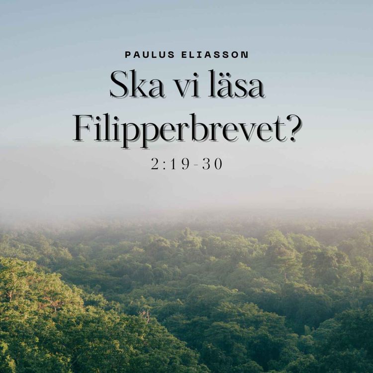 cover art for Ska vi läsa Filipperbrevet? (2:19-30)