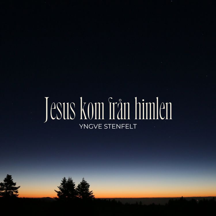 cover art for Jesus kom från himlen