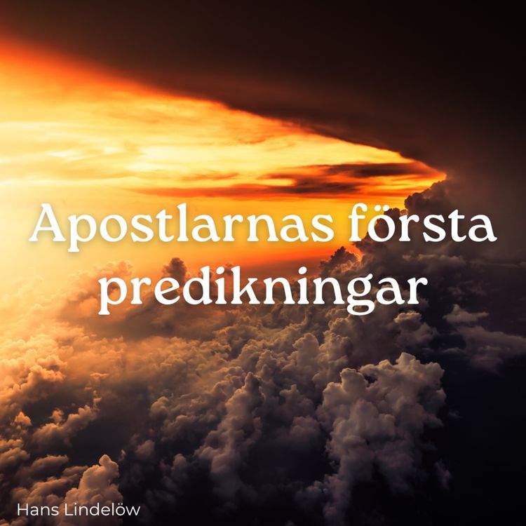 cover art for Apostlarnas första predikningar, del 4 - Hedningarnas apostel