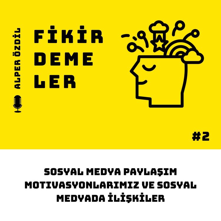 cover art for Sosyal Medya Paylaşım Motivasyonlarımız ve Sosyal Medyada İlişkiler