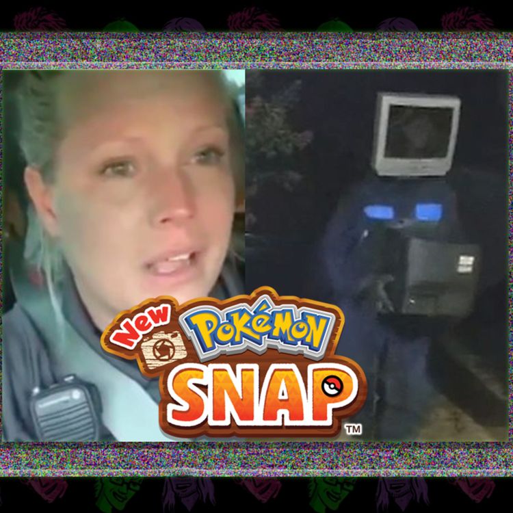 cover art for Episode 53 - Egg McMuffin Cop Meltdown, The TV Bandit and Pokemon Snap 2