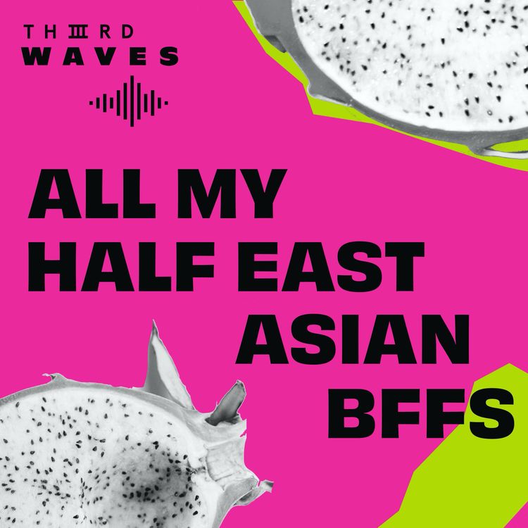 cover art for Teaser! - All My Half East Asian BFFs