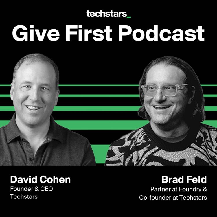 cover art for Brad Feld Returns: The Power Behind “Give First”