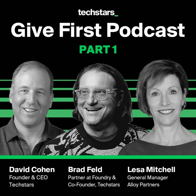 cover art for Part 1 - Founders at the Center | The Story of the Startup Community Movement with Lesa Mitchell