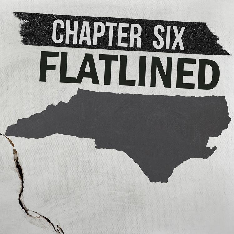 cover art for Chapter Six: Flatlined in North Carolina