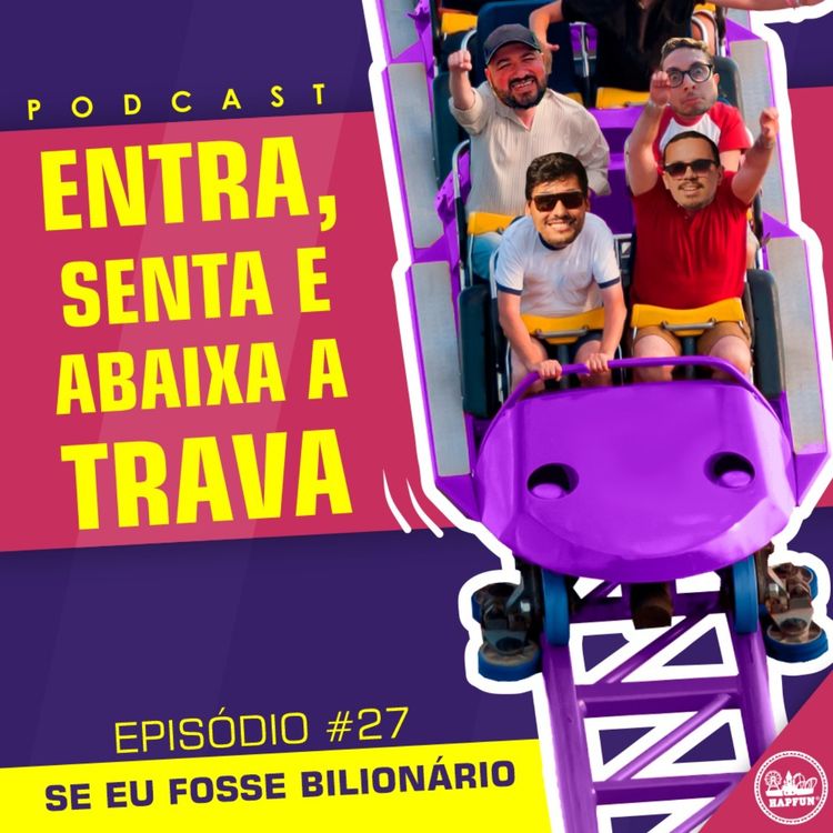 cover art for #27 - Se Eu Fosse Bilionário